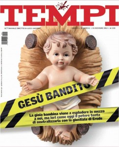 O Menino Jesus proibido em dioceses italianas para não desagradar os islâmicos.  A pungente capa da revista "Tempi" que evoca "a justiça de Herodes"