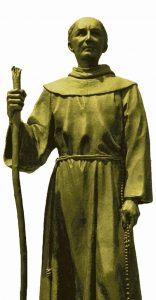 Frei JunÃ­pero, missionÃ¡rio franciscano, dedicou sua vida Ã  conversÃ£o dos Ã­ndios no que hoje Ã© o MÃ©xico e parte dos Estados Unidos. Foi canonizado recentemente.