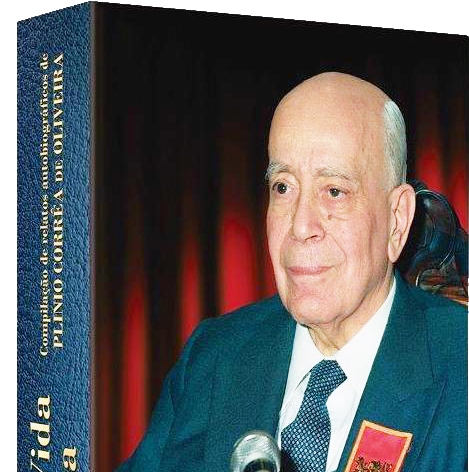 Fatos e documentos inéditos revelados em notas biográficas de Plinio Corrêa de Oliveira
