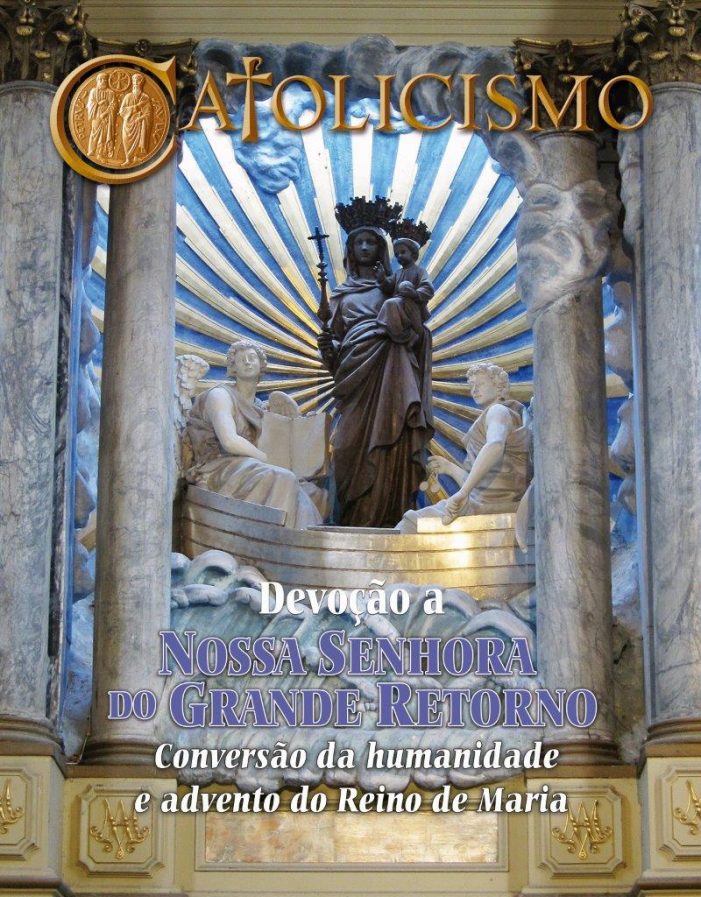 O grande retorno de Nossa Senhora e a conversão da humanidade